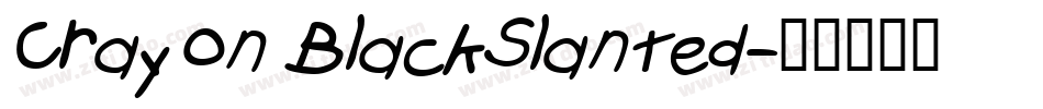 Crayon BlackSlanted字体转换